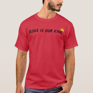 Camiseta Jesus é o nosso Rei