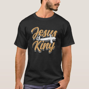 Camiseta Jesus é o Rei Crença de Deus