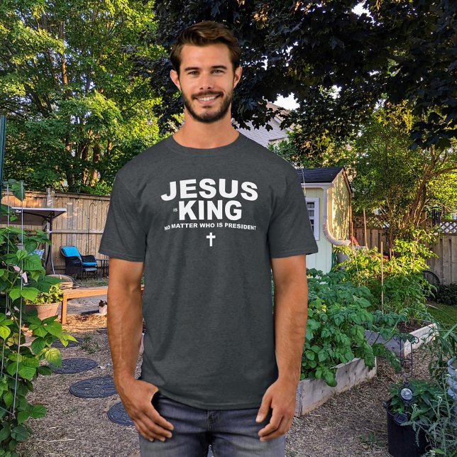 Camiseta Jesus é o rei, não importa quem é o presidente (Criador carregado)