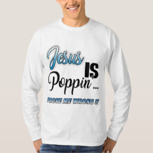 Camiseta Jesus é Poppin... Prove-me um cristão engraçado er