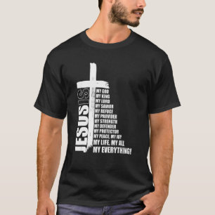 Camiseta Jesus é tudo meu Deus, Senhor Salvador C