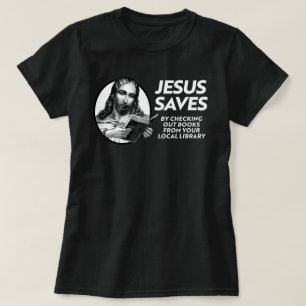 Camiseta Jesus economiza tempo para ler livros proibidos
