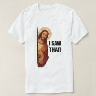 Camiseta Jesus engraçado "Eu Vi Isso" design de meme cristã