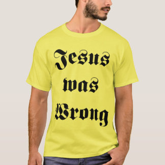 Camiseta Jesus era errado