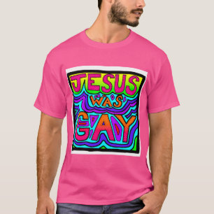 Camiseta Jesus era Gay