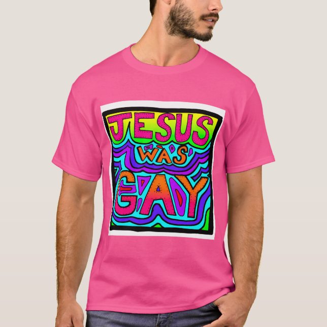 Camiseta Jesus era Gay (Frente)