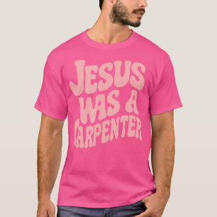 Camiseta Jesus Era Um Carpinteiro Engraçado No Festival De