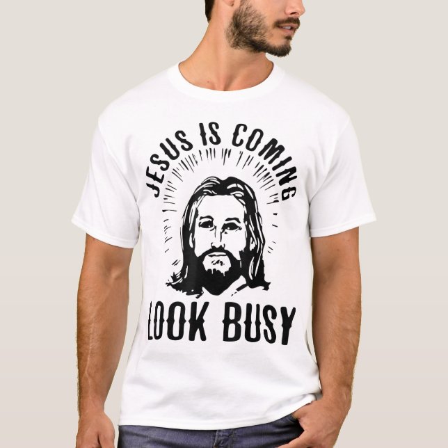 Camiseta Jesus Está Vindo Olhar Ocupado (Frente)