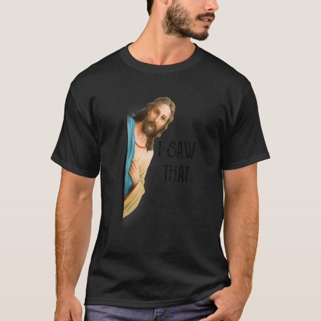 Camiseta Jesus Eu Vi Essa Citação Cristã Para Homens Mulher (Frente)