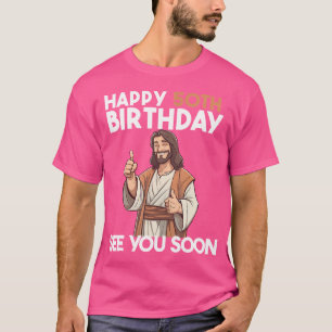 Camiseta Jesus Feliz 50º Aniversário Te Vejo Em Breve Engra
