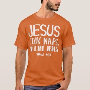 Camiseta Jesus Fez Naps Serem Como JesusGiftS000111