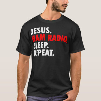Camiseta Jesus Ham Radio Sleep Repetir - Novelty Hobby