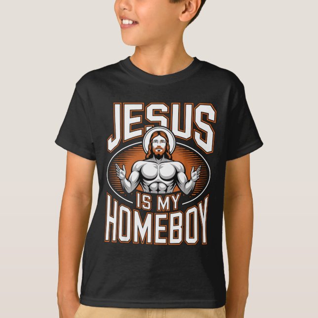 Camiseta Jesus Is My Homeboy Religious Gym Christian Faith  (Frente)