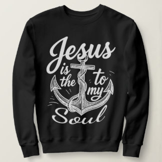 Camiseta Jesus Is the Anchor to My Soul Christian Faith