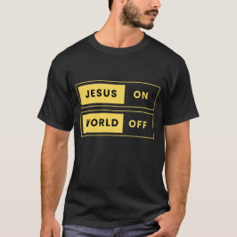 Camiseta Jesus, LIGADO. Mundo, DESLIGADO