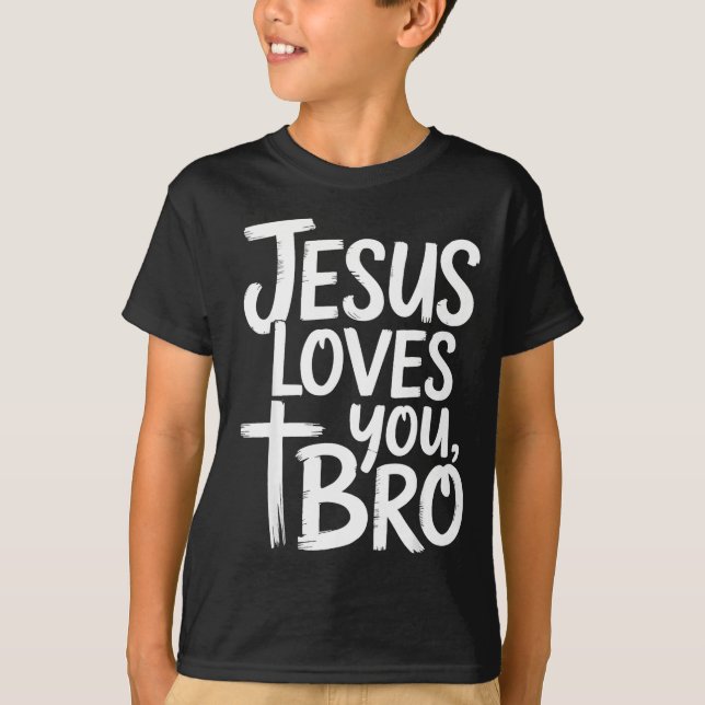 Camiseta Jesus Loves You Bro Christian Religious  (Frente)