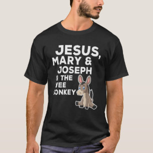 Camiseta Jesus Mary Joseph e o Wee Donkey