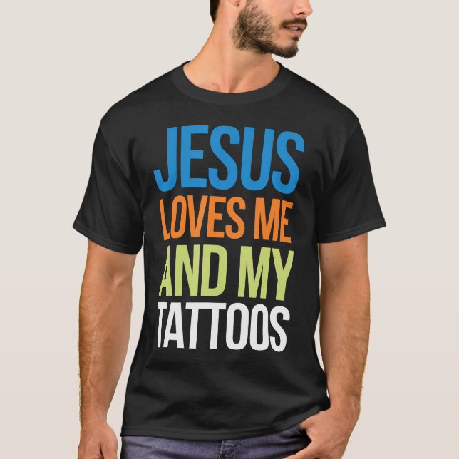 Camiseta Jesus Me Ama E Minhas Tatuagens (Frente)