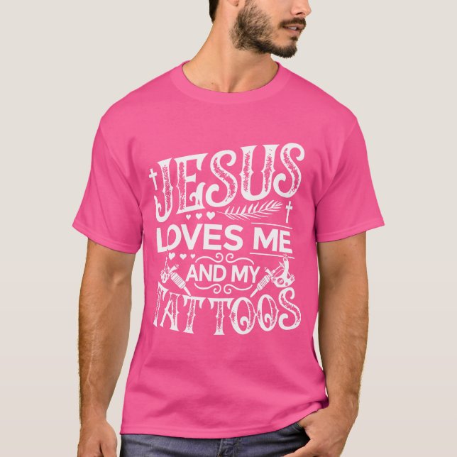 Camiseta Jesus Me Ama E Minhas Tatuagens (Frente)