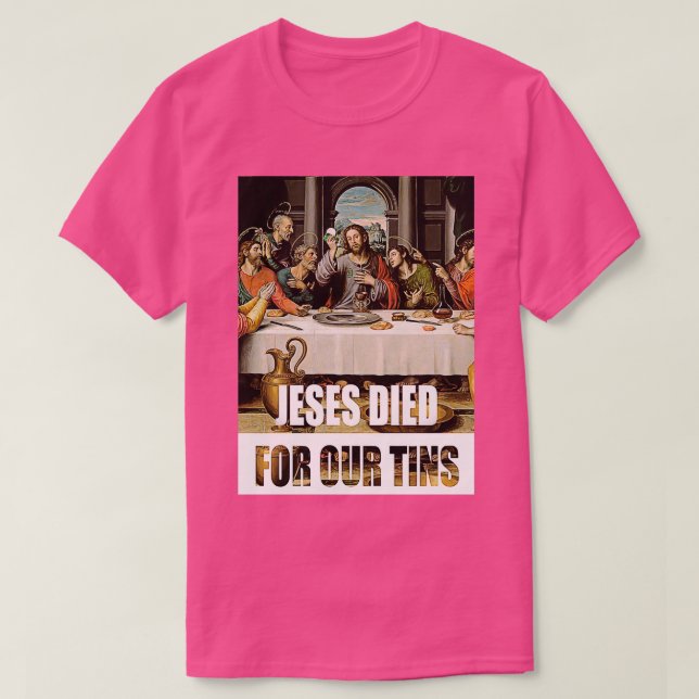 Camiseta Jesus morreu por nossas latas 2 (Frente do Design)