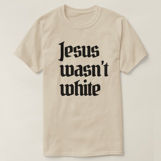 Camiseta Jesus não era branco (Frente do Design)
