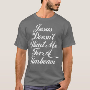 Camiseta Jesus Não Quer Que Eu Faça Um Raio De Sol