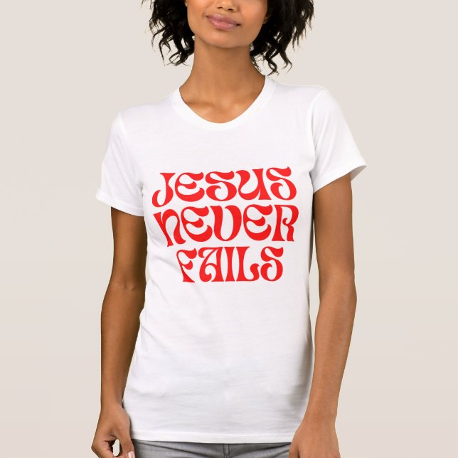 Camiseta Jesus Nunca falha (Frente)