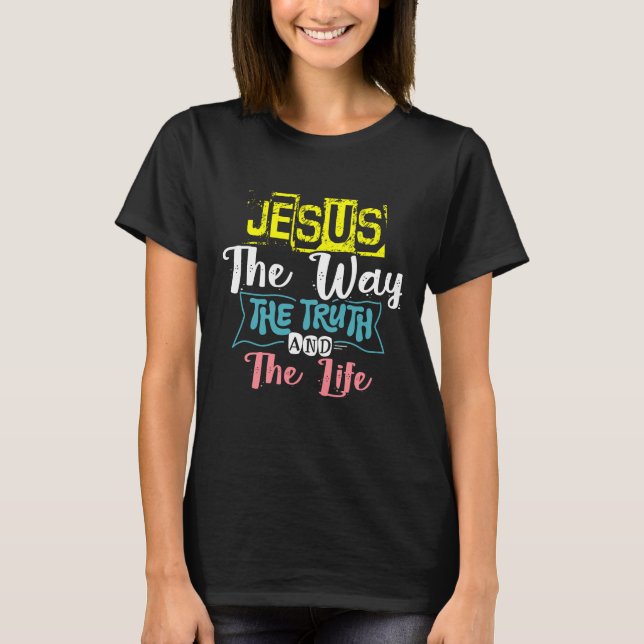 CAMISETA JESUS O MODO DA VERDADE E DA VIDA (Frente)
