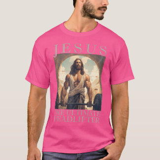 Camiseta Jesus, o último Deadlifador Engraçado Levante Cris
