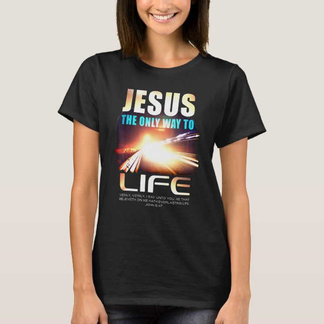 Camiseta Jesus O Único Caminho Para a Vida Versículo da Fé  (Frente)