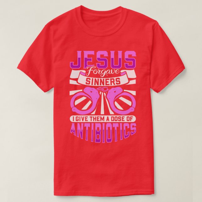 Camiseta Jesus perdoou aos pecadores cuidados repressivos (Frente do Design)
