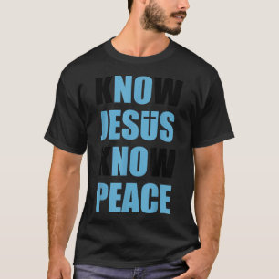 Camiseta Jesus sabe (NÃO) que o Presente Cristão de Paz