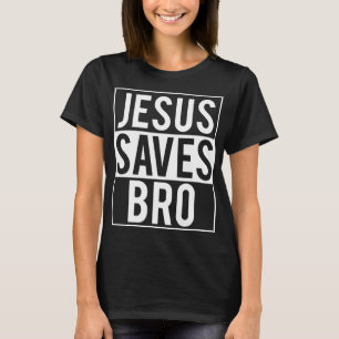 Camiseta Jesus Salva Bons Cristãos Engraçados Dizendo