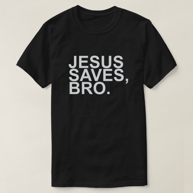CAMISETA JESUS SALVA, BRO. (Frente do Design)