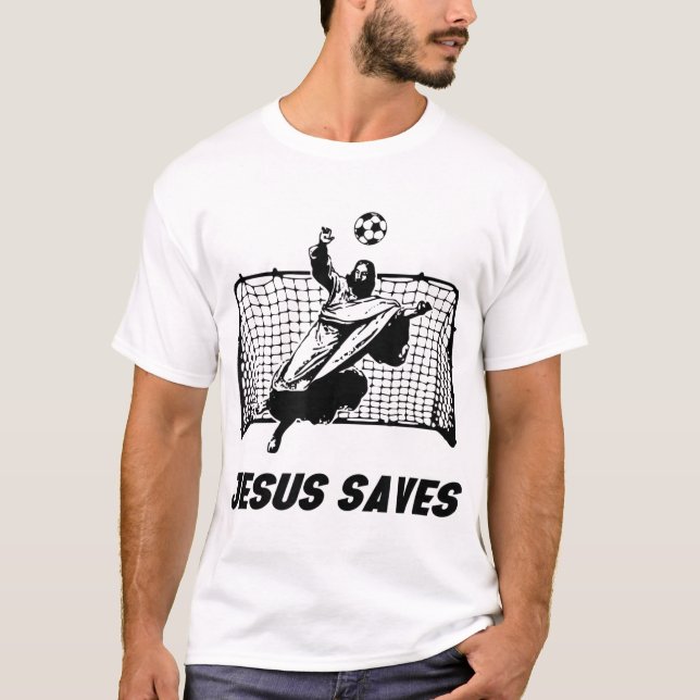 Camiseta Jesus salva Jesus salvando o goleiro do futebol (Frente)