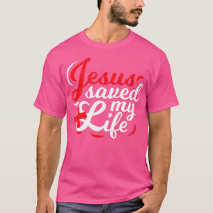 Camiseta Jesus Salvou Minha Vida, Legal Cristão Religioso