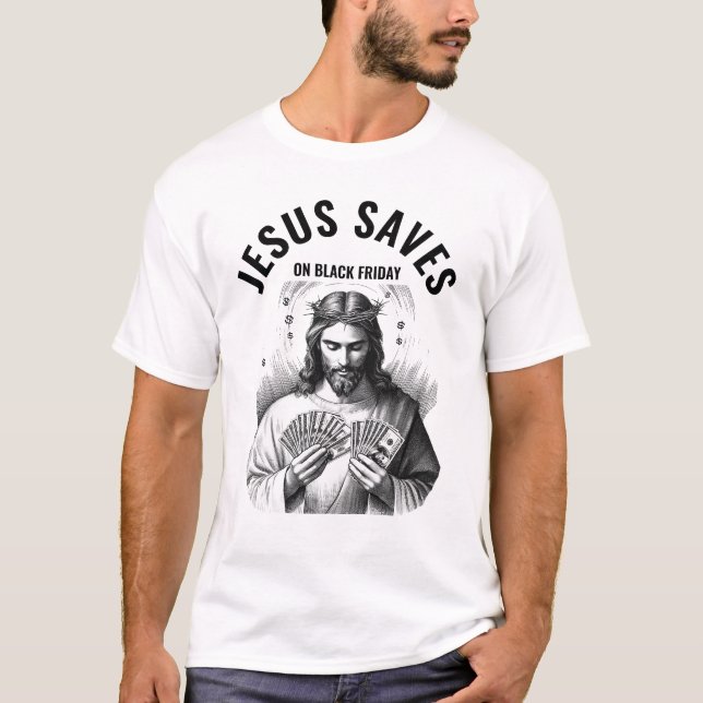 Camiseta Jesus Saves on Black Friday - Funny Jesus Meme (Frente)