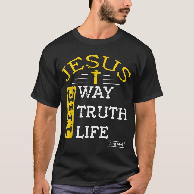 Camiseta Jesus, sou a verdade e a vida John 146 (Frente)