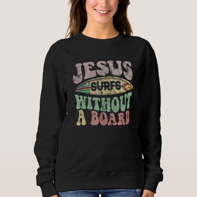 Camiseta Jesus Surfs Without A Board  Christian (Frente)