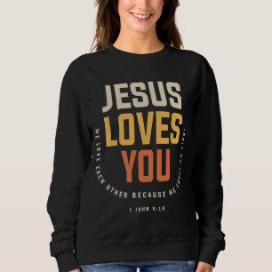 Camiseta Jesus te ama - 1 John 4:19 Cristão