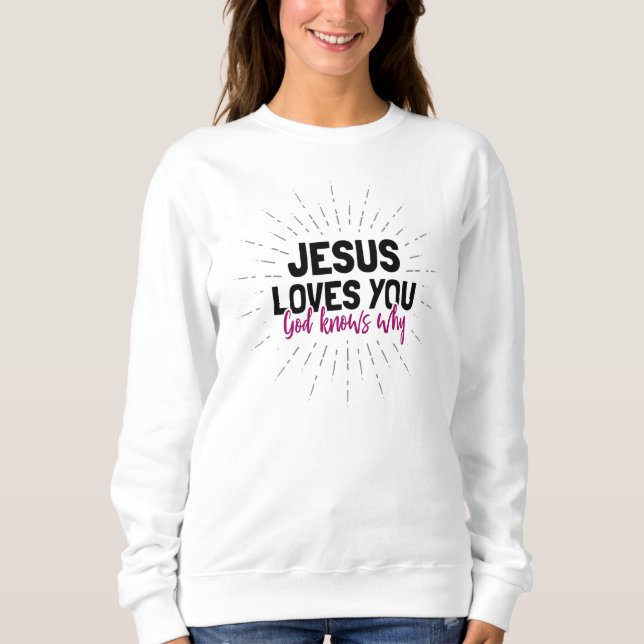 Camiseta Jesus Te Ama - Deus Sabe Por Que Suar (Frente)