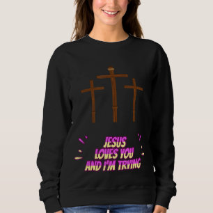 Camiseta Jesus te ama e eu estou tentando ser engraçado