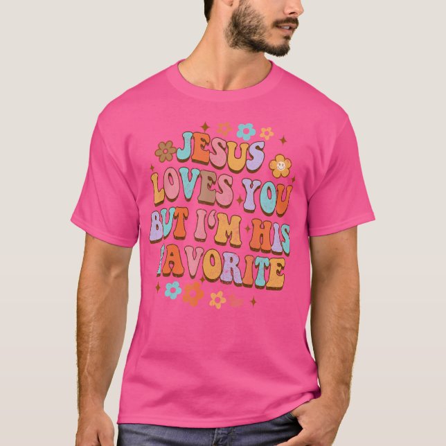 Camiseta Jesus Te Ama Mas Eu Sou O Seu Deus Cristão Favorit (Frente)