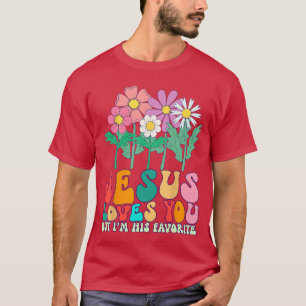 Camiseta Jesus Te Ama Mas Eu Sou Seu Favorito Deus Cristão