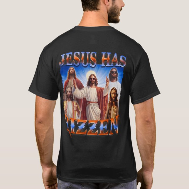 Camiseta Jesus Tem Rizzen Ele É Rizzen Jesus Rizz (Verso)