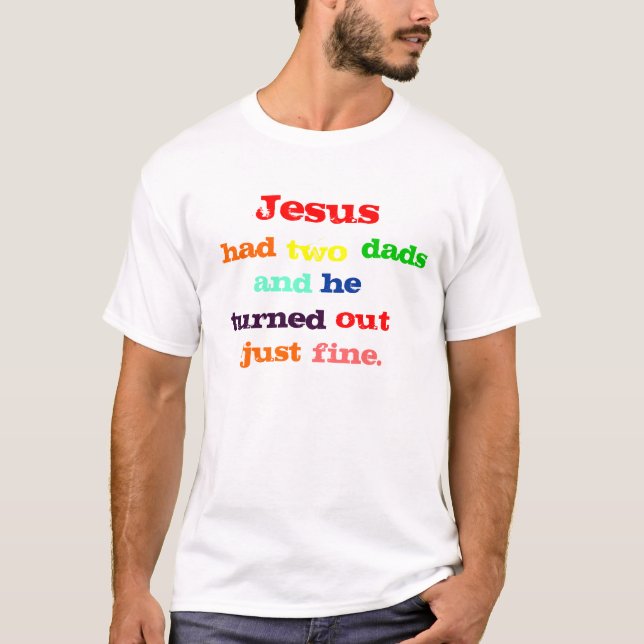 Camiseta Jesus teve dois pais (Frente)