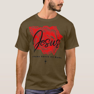 Camiseta Jesus the name above all names