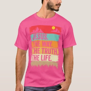 Camiseta Jesus The Way Truth Life Bíblia Verse Christian Fa