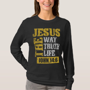 Camiseta Jesus The Way Truth Life John 146 Bíblia Cristã