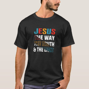 Camiseta Jesus The Way Truth Life John 14:6 Bíblia cristã